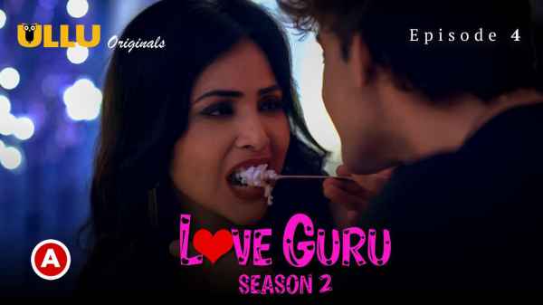 Love Guru ullu originals adult web series - Xxxtoi